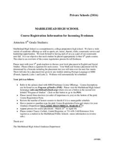 Private SchoolsMARBLEHEAD HIGH SCHOOL Course Registration Information for Incoming Freshmen Attention 8th Grade Students: Marblehead High School is a comprehensive, college preparatory high school. We have a wid
