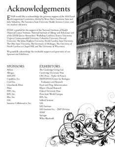 Acknowledgements  E NAR would like to acknowledge the generous support of the 2010 Local Arrangements Committee, chaired by Brian Marx, Louisiana State and