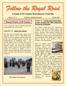 Follow the Royal Road Friends of El Camino Real Historic Trail Site Volume 1, No. 1 Newsletter Published Quarterly