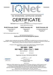 CERTIFICATE IQNet and DQS GmbH Deutsche Gesellschaft zur Zertifizierung von Managementsystemen hereby certify that the company  RUAG Ammotec GmbH