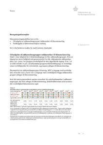 Notat  Beregningseksempler Dimensioneringsmodellen har to trin: 1. Udvælgelse af uddannelsesgrupper/uddannelser til dimensionering 2. Fastlæggelse af dimensioneringens omfang