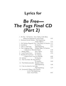 Lyrics for  Be Free— The Fugs Final CD (Part[removed]Be Free Ed Sanders, Steve Taylor, Coby Batty,