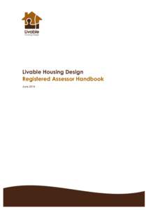 Livable Housing Design Registered Assessor Handbook June 2014 LHA Assessor Handbook