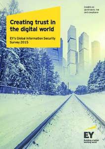 Creating trust in the digital world | EY’s Global Information Security Survey 2015