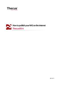 How to publish your NAS on the internet ThecusOS[removed]   Contents