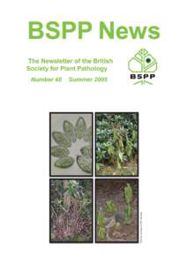 Pictures courtesy of Phil Jennings  Front cover: top left sporangia of Phytopthora ramorum and clockwise symptoms on Rhododendron. See pagesfor more on this pathogen.  Contents