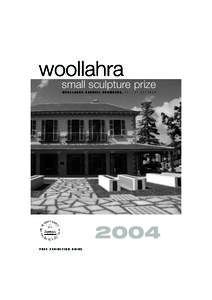 CatalogueOUTER[removed]:34 PM Page 2  woollahra small sculpture prize WOOLLAHRA COUNCIL CHAMBERS, 23 – 31 OCTOBER