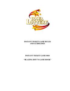 INSTANT TICKET GAME RULES AND GUIDELINES INSTANT TICKET GAME #810 “BLAZING HOT 7S GAME BOOK”