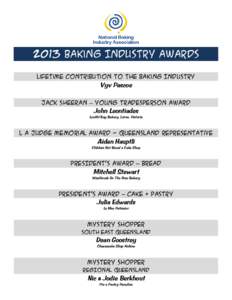 2013 Baking Industry Awards Lifetime Contribution To The Baking Industry Vyv Pascoe Jack Sheeran – Young Tradesperson Award
