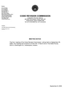 Members Sen. Luke Kenley Sen. Sue Landske Sen. Anita Bowser Sen. John Broden Rep. Robert Behning