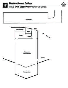Western Nevada College JACK C. DAVIS OBSERVATORY • Carson City Campus PARKING  EXIT