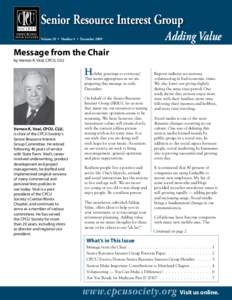 Senior Resource Interest Group Volume 20 • Number 4 • December 2009 Adding Value  Message from the Chair