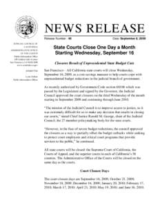 NEWS RELEASE Release Number: 48 Date: September 8, 2009  JUDICIAL COUNCIL OF