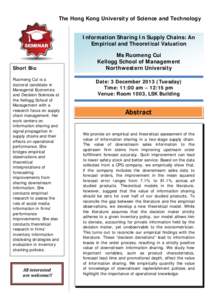 The Hong Kong University of Science and Technology Information Sharing In Supply Chains: An Empirical and Theoretical Valuation Short Bio: Ruomeng Cui is a