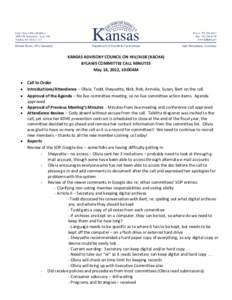 KANSAS ADVISORY COUNCIL ON HIV/AIDS (KACHA) BYLAWS COMMITTEE CALL MINUTES May 16, 2012, 10:00AM • • •