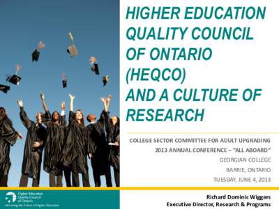 HIGHER EDUCATION QUALITY COUNCIL OF ONTARIO (HEQCO) AND A CULTURE OF RESEARCH