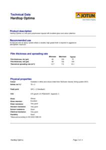 Technical Data  Hardtop Optima Product description Hardtop Optima is a two-pack polysiloxane topcoat with excellent gloss and colour retention.