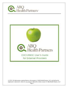 All information contained herein is the property of ABQ Health Partners, LLC and shall not be duplicated or disclosed to others for any purpose without the written consent of ABQ Health Partners, LLC. Page 1  4