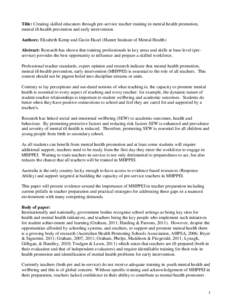 Title: Creating skilled educators through pre-service teacher training in mental health promotion, mental ill-health prevention and early intervention. Authors: Elizabeth Kemp and Gavin Hazel (Hunter Institute of Mental 