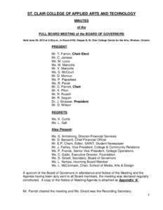 ST. CLAIR COLLEGE OF APPLIED ARTS AND TECHNOLOGY MINUTES of the FULL BOARD MEETING of the BOARD OF GOVERNORS Held June 26, 2012 at 6:30 p.m., in Room #102, Dieppe B, St. Clair College Centre for the Arts, Windsor, Ontari