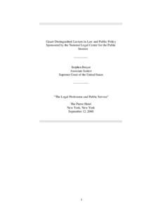 Gauer Distinguished Lecture in Law and Public Policy Sponsored by the National Legal Center for the Public Interest _________  Stephen Breyer