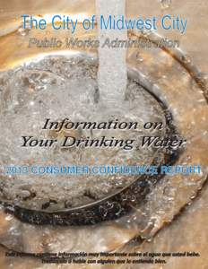 2013 CONSUMER CONFIDENCE REPORT  Este informe contiene información muy importante sobre el agua que usted bebe. Tradúzcalo ó hable con alguien que lo entienda bien.  WHERE DOES YOUR WATER COME FROM?