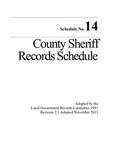 Schedule No.  14 County Sheriff Records Schedule