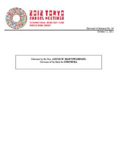 Governor’s Statement No. 34 October 12, 2012 Statement by the Hon. AGUS D.W. MARTOWARDOJO, Governor of the Bank for INDONESIA