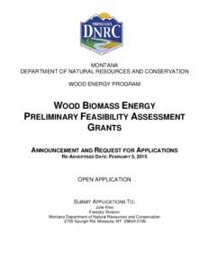 MONTANA DEPARTMENT OF NATURAL RESOURCES AND CONSERVATION WOOD ENERGY PROGRAM WOOD BIOMASS ENERGY PRELIMINARY FEASIBILITY ASSESSMENT