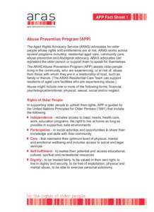 APP Fact Sheet 1  Abuse Prevention Program (APP) The Aged Rights Advocacy Service (ARAS) advocates for older people whose rights and entitlements are at risk. ARAS works across several programs including residential aged