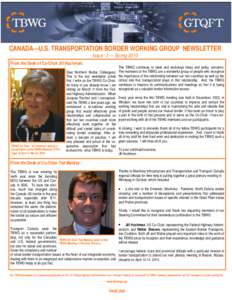 CANADA—U.S. TRANSPORTATION BORDER WORKING GROUP NEWSLETTER Issue 3 — Spring 2010 From the Desk of Co-Chair Jill Hochman: TBWG Co-Chair Jill Hochman during a presentation at the TBWG Meeting in Chicago, IL back in Mar