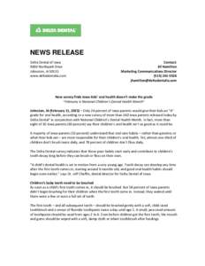 NEWS RELEASE Delta Dental of Iowa 9000 Northpark Drive Johnston, IAwww.deltadentalia.com