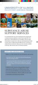 UNIVERSITY OF ILLINOIS  FACULTY/STAFF ASSISTANCE PROGRAM SUBSTANCE ABUSE SUPPORT SERVICES