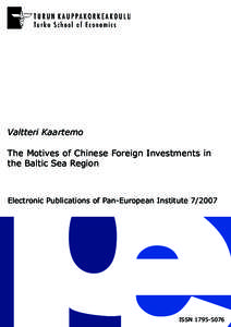 Valtteri Kaartemo The Motives of Chinese Foreign Investments in the Baltic Sea Region Electronic Publications of Pan-European Institute