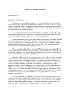 PALMYRA SCHOOL DISTRICT  December 16, 2012 Dear Parents and Guardians, Throughout our entire school community we are reeling from the news of the terrible tragedy that occurred at the Sandy Hook Elementary School in Newt