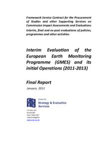 Framework Service Contract for the Procurement of Studies and other Supporting Services on Commission Impact Assessments and Evaluations Interim, final and ex-post evaluations of policies, programmes and other activities