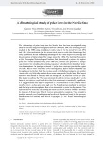 Quarterly Journal of the Royal Meteorological Society  Q. J. R. Meteorol. Soc[removed]A climatological study of polar lows in the Nordic Seas Gunnar Noer, Øyvind Saetra,* Trond Lien and Yvonne Gusdal