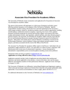 Associate Vice President for Academic Affairs The University of Nebraska invites nominations and applications for the position of Associate Vice President for Academic Affairs. The person in this position will participat