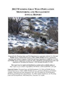 2013 WYOMING GRAY WOLF POPULATION MONITORING AND MANAGEMENT ANNUAL REPORT Photo: WGFD