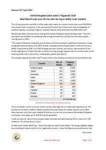 Release: 14th April[removed]United Kingdom joins solar’s ‘Gigawatt Club’ Mad March rush sees UK rise into the top 6 utility-scale markets The UK has jumped to world #6 in utility-scale solar; thanks to a record month