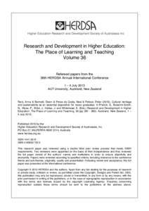 Research and Development in Higher Education: The Place of Learning and Teaching Volume 36 Refereed papers from the 36th HERDSA Annual International Conference