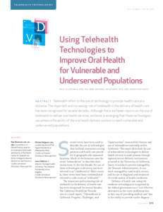 Technology / Medicine / Teledentistry / Telemedicine / Connected Health / EHealth / Telecare / Teledermatology / Rural health / Health informatics / Health / Telehealth