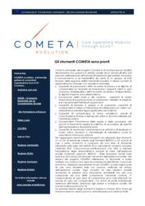 CO-FINANCED BY THE EUROPEAN COMMISSION - LIFELONG LEARNING PROGRAMME  NEWSLETTER #2 Gli strumenti COMETA sono pronti Partnership