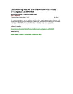 Documenting Results of Child Protective Services Investigations in RICHIST Rhode Island Department of Children, Youth and Families Policy: [removed]Effective Date: December 9, 2011