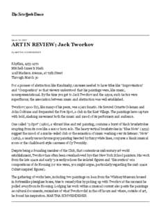 March 16, 2007  ART IN REVIEW; Jack Tworkov By MARTHA SCHWENDENER  Rhythm, 