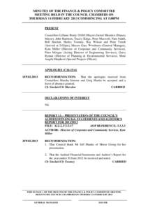 MINUTES OF THE FINANCE & POLICY COMMITTEE MEETING HELD IN THE COUNCIL CHAMBERS ON THURSDAY 14 FEBRUARY 2013 COMMENCING AT 5.00PM PRESENT Councillors Lilliane Brady OAM (Mayor) Jarrod Marsden (Deputy Mayor), John Harrison