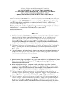 MEMORANDUM OF UNDERSTANDING BETWEEN THE GOVERNMENT OF THE UNITED STATES OF AMERICA AND THE GOVERNMENT OF THE REPUBLIC OF CYPRUS CONCERNING THE IMPOSITION OF IMPORT RESTRICTIONS ON PRE-CLASSICAL AND CLASSICAL ARCHAEOLOGIC