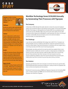 case  STUDY Customer: Worldlan Technology Leader: Randy Hall, President Location: Medina, OH