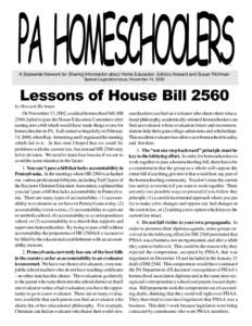 PA HOMESCHOOLERS tm A Statewide Network for Sharing Information about Home Education, Editors Howard and Susan Richman Special Legislative Issue, November 14, 2002