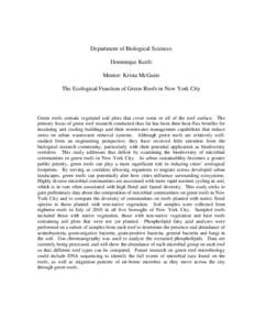 Department of Biological Sciences Dominique Keefe Mentor: Krista McGuire The Ecological Function of Green Roofs in New York City  Green roofs contain vegetated soil plots that cover some or all of the roof surface. The